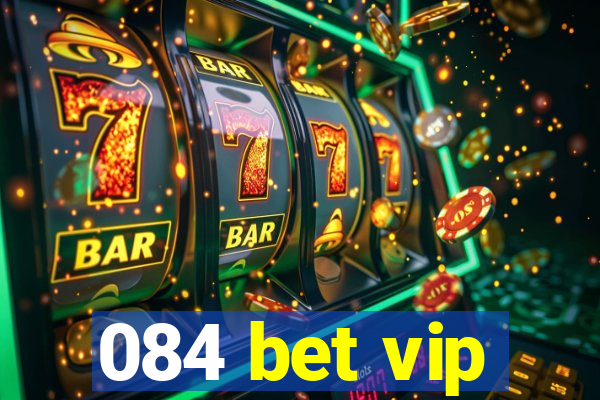 084 bet vip